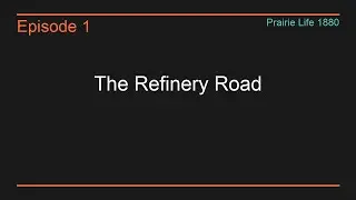 Episode 40: The Refinery Road - A single road could cost them everything