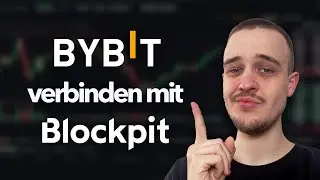 Bybit verbinden mit Blockpit per API Integration! | Steuererkl&auml;rung & Tracking