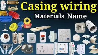 Electrical work materials name and pictures | Casing capping wiring accessories | Electrician tools