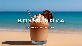 Morning Bossa Nova &ndash; Beach Caf&eacute; | Ocean Waves 🌊| Relaxing Music for Study, Work | 1 Hour BGM