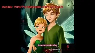 Dark Truth Behind Peter Pan