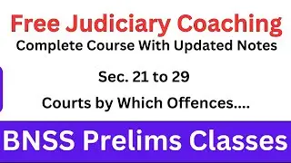 BNSS Sec.  21 to 29 | Courts by Which Offences are Triable | Free Judiciary Coaching
