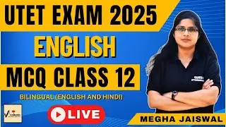 UTET English MCQ'S Class 12 | Megha Jaiswal | Uttarakhand Adhyapak | UTET Exam 2025