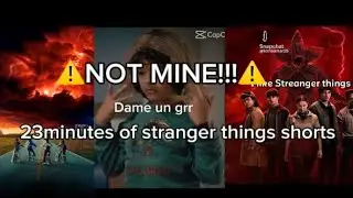🍿23 MINUTES OF ✨STRANGER THINGS✨ VIDS!!🤍⚠️NOT MINE!!⚠️||YourA_STAR||