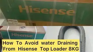 How To Avoid Water Draining From Hisense Top Loader 8KG Washing machine #hisense #washingmachine