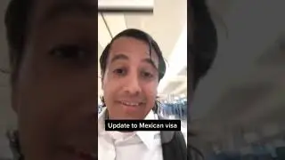 Update to Mexican Visas Is One Less Thing To Keep Track Of.