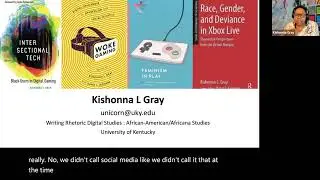 Dr  Kishonna Gray--Gaming By Another Name: Black Experiences in Digital Spaces