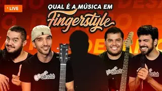 DESAFIO AO VIVO | QUAL É A MÚSICA EM FINGERSTYLE?