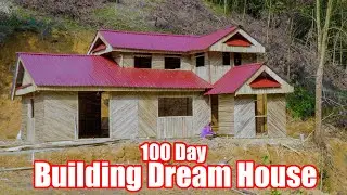 FULL VIDEO - 100 Day Complete Building Dream House , New Life , Off Grid Living , Survival Shelter