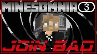 Minesomnia Episode 3 We're off on a Secret Spy Mission!