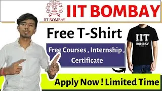 IIT BOMBAY Free T-Shirt | Free Courses , Internship , Certificate | IIT BOMBAY Certificate