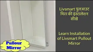 Learn Installation of Livsmart Pullout Mirror