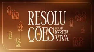 Resoluções de uma igreja viva: Resolvo não negar a fé - Euriano Sales