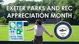 Exeter Celebrates National Parks and Recreation Month