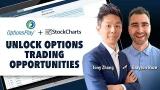 Unlock Options Trading Opportunities with StockCharts + OptionsPlay