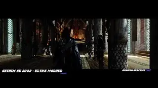 Skyrim SE 2022 Ultra Modded - Part 1 - Next Gen Graphics [3440x1440]