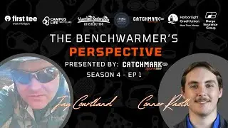 The Benchwarmers Perspective: Season 4 - Episode 1: Jay Courtland