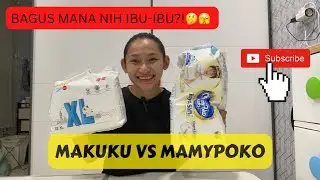 MAKUKU VS MAMYPOKO! #popokbayi #reviewpopokbayi #makukudiapersslim #mamypoko