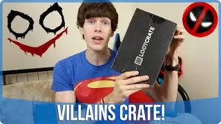 Villain Crate! | Tom Burns