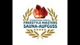 🔷 Kristall trimini Kochel am See - Freestyle Masters Sauna-Aufguss 2018 🔷
