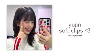 yujin editing clips (4K)