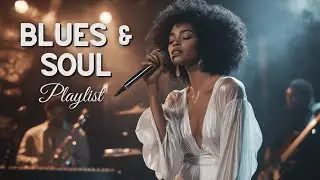 Timeless Soul & Blues Vibes | Vintage Jazz & R&B Playlist 2025