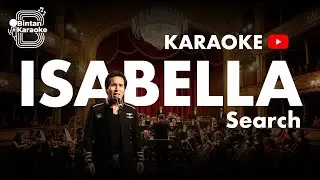 ISABELLA - SEARCH (KARAOKE VERSION) | BINTAN KARAOKE