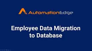 AutomationEdge RPA Bot to Migrate XML Employee Data to a Database