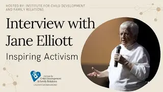 Interview with Jane Elliott: Inspiring Activism Webinar