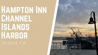 Hampton Inn Channel Islands Harbor - King Larger Room Tour - Oxnard, California