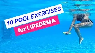10 Gentle Pool Exercises for Lipedema Relief | Low-Impact Water Workout for Swelling & Joint Pain