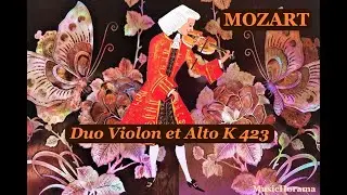 MOZART  Duo Violon et Alto K 423 - Gérard Jarry violon - Serge Collot alto