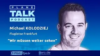 planeTALK |  Michael KOLODZIEJ, ATC FRA 