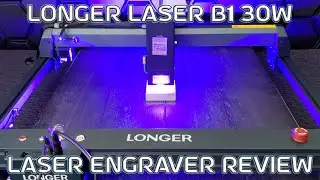 Longer B1 30w Laser Engraver Review