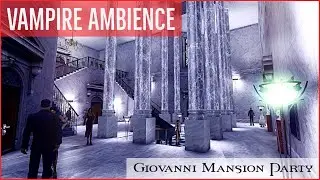 Vampire Ambience | Giovanni Mansion Blood Cocktail Party (1 Hour)
