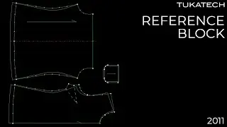 Reference Block | CAD Pattern Making Tutorial | TUKAtip - TUKAdesign (2011)