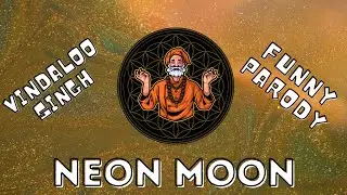 Neon Moon - Funny Indian Parody Remix | Vindaloo Singh