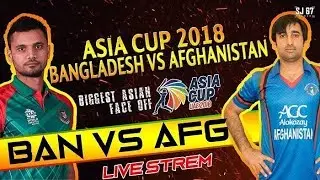 BTV LIVE : BAN vs AFG SCORES WITH COMMENTARY | ASIA CUP 2018