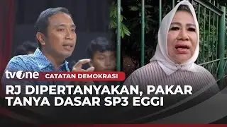 Pakar Cecar Kuasa Hukum Eggi! Kesepakatan Apa Dengan Jokowi Hingga Muncul SP3 | Catatan Demokrasi