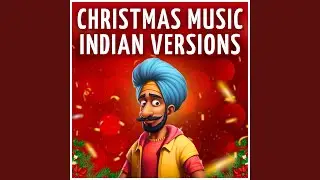 Rudolph the Red-Nosed Reindeer (Indian Christmas Remix)