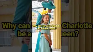 Why can Princess Charlotte be a future queen? #celebrity #princesscharlotte #britishroyalfamily