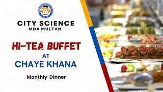 High Tea Buffet  🍵✨ | Cozy Dinner & Elegant Hosting | Chaaye Khana Multan | CITY SCIENCE