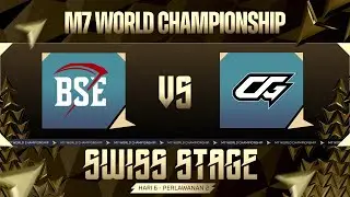 [BM] | M7 Swiss Stage Hari 6 | BSE vs CG | Game 3