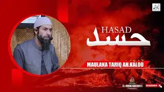 ◆ حسد (Hasad) ◆ Maulana Tariq Ahmad Kaloo ◆ Al Huda Kashmir Production