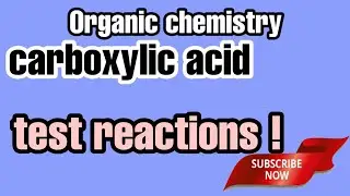 carboxylic acid - test rxn - organic chemistry class 12 - quick revise for neb board