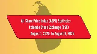 All Share Price Index (ASPI) Hits 20,000: Colombo Stock Exchange &ndash; 1 to 8 August 2025