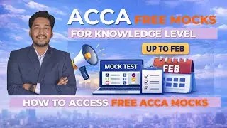ACCA Knowledge Level FREE Mocks (MOCs) | How to Access | Valid till Feb 2026