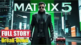 🟩💊 Matrix 5 (2025) Movie Story Explanation &ndash; Best YouTube Titles