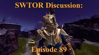 SWTOR Discussion Episode 89: Obtaining Cartel Coins?