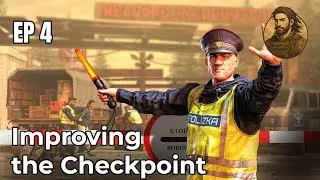 Improving the Checkpoint | Contraband Police &ndash; Episode 4